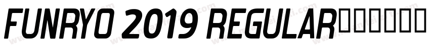 Funryo 2019 Regular字体转换